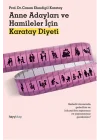 Anne Adayları ve Hamileler için Karatay Diyeti