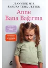 Anne Bana Bağırma