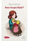 Anne Sevgisi Nedir?