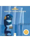 Anne Tavuk Anlatıyor - Ayakları Üşüyen Penguen