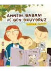 Annem Babam Ve Ben Okuyoruz
