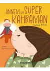 Annem Bir Süper Kahraman