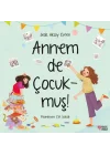Annem De Çocukmuş!