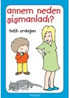 Annem Neden Şişmanladı?