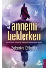 Annemi Beklerken