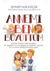 Annemi Ben Büyüttüm