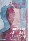 Annemin Bilmediği Her Şey