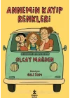 Annemin Kayıp Renkleri