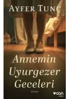 Annemin Uyurgezer Geceleri