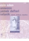 Annemin Yemek DefteriSelanik Münih, Brüksel, İstanbul