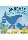 Annemle Güzel Zamanlar