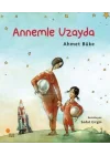 Annemle Uzayda