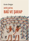 Antik Çağ’da Bağ ve Şarap