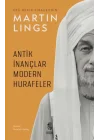 Antik İnançlar ve Modern Hurafeler