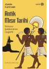 Antik Mısır Tarihi - Dünyayı Şekillendiren Uygarlık
