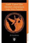Antik Yunandan Modern Zamanlara Doğa, Bilim, Özgürlük