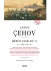 Anton Çehov Bütün Eserleri 10 - 1898-1903