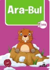 Ara-Bul 2 Yaş
