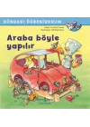 Araba Böyle Yapılır - Dünyayı Öğreniyorum