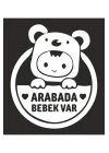 Arabada Bebek Var Araba Cam Sticker 24X28Cm