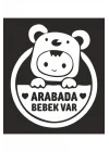 Arabada Bebek Var Araba Cam Sticker 24X28Cm