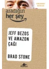 Aradığın Her Şey: Jeff Bezos ve Amazon Çağı