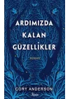 Ardımızda Kalan Güzellikler