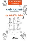 Arduş Berduş’un Maceraları 1 - Ayı Gözü Ya Sabır