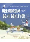 Arkadaşım Beni Bekliyor