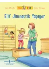 Arkadaşım Elif - Elif Jimnastik Yapıyor