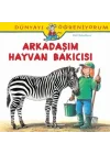 Arkadaşım Hayvan Bakıcısı