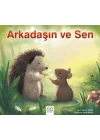 Arkadaşın ve Sen