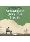 Arkadaşlar Dersimiz Hayat