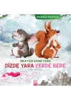 Arkadaşlık Serüvenleri - Dizde Yara Yerde Bere