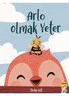 Arlo Olmak Yeter