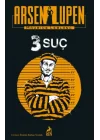 Arsen Lupen 3 Suç