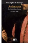 Arslanhane – Bir Hükümdarın Doğuşu