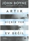 Artık Hiçbir Yer Ev Değil