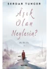 Aşık Olan Neylesin?