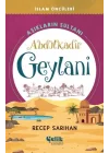 Aşıkların Sultanı Abdülkadir Geylani