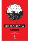 Aşırı İnsani Bir Virüs