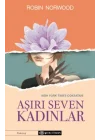 Aşırı Seven Kadınlar