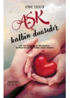 Aşk Kalbin Duasıdır