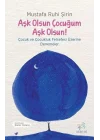 Aşk Olsun Çocuğum Aşk Olsun!