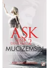 Aşk Sen Demekmiş 2 Mucizemsin