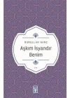 Aşkım İsyandır Benim
