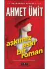 Aşkımız Eski Bir Roman