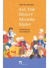 Aslı Yok Sözleri Mecnun Söyler