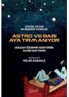 Astro ve Babi Aya Tırmanıyor