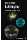 Astrobiyoloji - Dünyada ve Evrende Yaşam